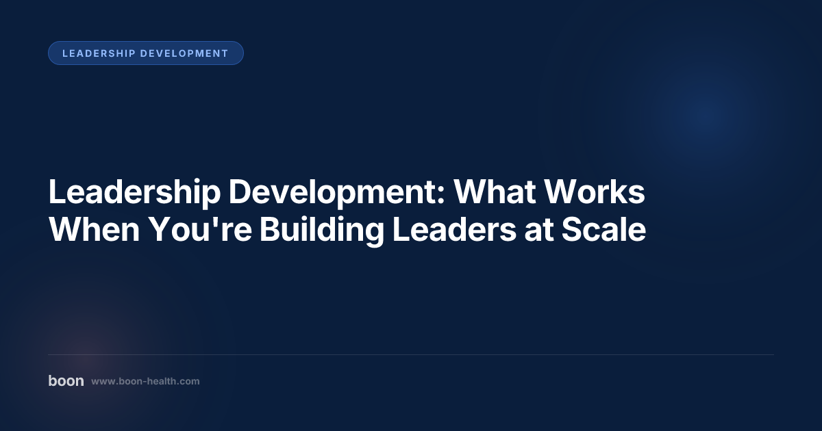 Leadership Development: Build Leaders at Scale | Boon