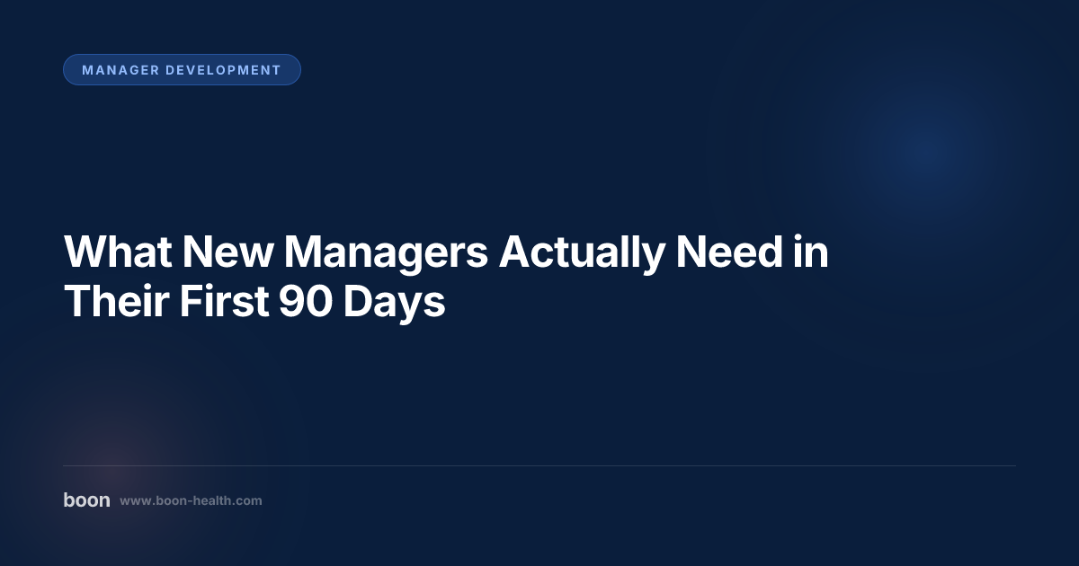 New Manager First 90 Days: Tips and Support That Actually Work | Boon